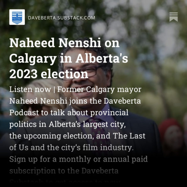 Naheed Nenshi Calgary Daveberta Substack Podcast
